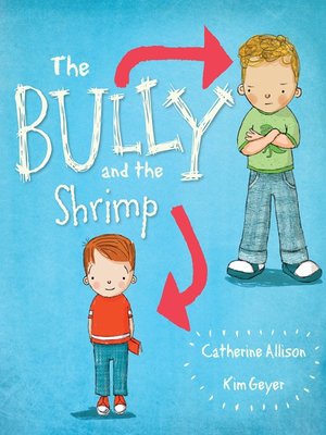 cover image of The Bully and the Shrimp